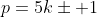p=5k\pm 1