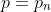 p=p_n