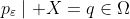 p_{\varepsilon}\mid X=q\in\Omega