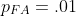 p_{FA}=.01