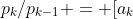 p_{k}/p_{k-1} = [a_{k}; a_{k-1},.....,a_{1}, a_{0}]