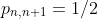 p_{n,n+1}=1/2