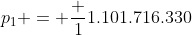 p_1 = \frac {1}{1.101.716.330}