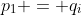 p_1 = q_i