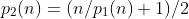 p_2(n)=(n/p_1(n)+1)/2