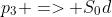 p_3 => S_0d