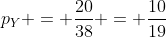 p_Y = \frac{20}{38} = \frac{10}{19}