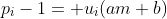 p_i-1= u_i(am+b)