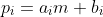 p_i=a_im+b_i