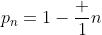 p_n=1-\frac 1n