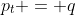p_t = q