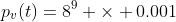 p_v(t)=8\time 10^9 \times 0.001