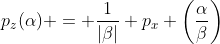 p_z(\alpha) = \frac1{|\beta|} p_x \left(\frac{\alpha}{\beta}\right)
