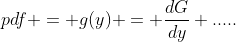 pdf = g(y) = \frac{dG}{dy} .....