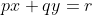 px+qy=r