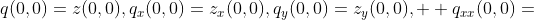 q(0,0)=z(0,0),q_x(0,0)=z_x(0,0),q_y(0,0)=z_y(0,0),  q_{xx}(0,0)=