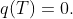 q(T)=0.