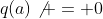 q(a)\not = 0