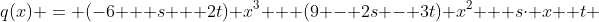 q(x) = (-6 + s + 2t) x^3 + (9 - 2s - 3t) x^2 + s\cdot x +t 