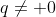 q\not= 0
