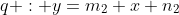 q : y=m_2 x+n_2