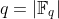 q=|\mathbb{F}_q|