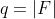 q=|F|