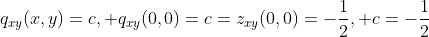 q_{xy}(x,y)=c, q_{xy}(0,0)=c=z_{xy}(0,0)=-\frac12, c=-\frac12