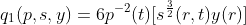 q_1(p,s,y)=6p^{-2}(t)[s^{\frac{3}{2}}(r,t)y(r)]
