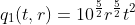 q_1(t,r)=10^{\frac{5}{2}}r^{\frac{5}{2}}t^2