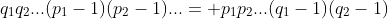 q_1q_2...(p_1-1)(p_2-1)...= p_1p_2...(q_1-1)(q_2-1)