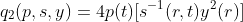 q_2(p,s,y)=4p(t)[s^{-1}(r,t)y^2(r)]