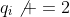 q_i\not =2