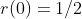 r(0)=1/2