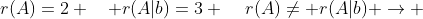 r(A)=2 \:\:\:\: r(A|b)=3 \:\:\:\:\:r(A)\ne r(A|b) \rightarrow 