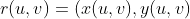 r(u,v)=(x(u,v),y(u,v)
