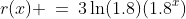 r(x) \:=\:3\ln(1.8)(1.8^x)