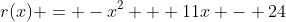 r(x) = -x^2 + 11x - 24