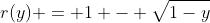 r(y) = 1 - \sqrt{1-y}