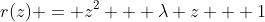 r(z) = z^2 + \lambda z + 1
