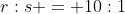 r:s = 10:1