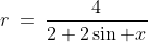 r\:=\:\frac{4}{2+2\sin x}