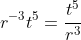 r^{-3}t^5=\frac{t^5}{r^3}