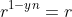 r^{1-yn}=r