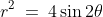 r^2\:=\:4\sin2\theta
