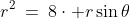 r\!:\;\;r^2\:=\:8\cdot r\sin\theta