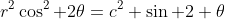 r^2\cos^2 2\theta=c^2 \sin 2 \theta