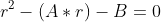 r^2-(A*r)-B=0