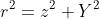 r^2=z^2+Y^2