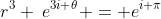 r^3 \:e^{3i \theta} = e^{i \pi}